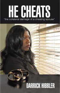 He Cheats &quote;The Collateral Damage of a Cheating Spouse&quote;