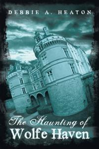 Haunting of Wolfe Haven