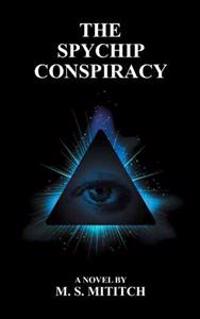 The Spychip Conspiracy