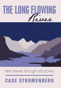 The Long Flowing River