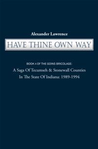 Have Thine Own Way