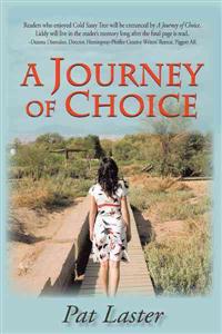 A Journey of Choice