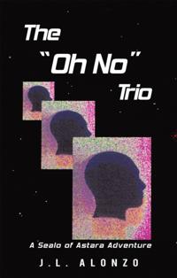 &quote;Oh No&quote; Trio