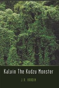 Kalvin the Kudzu Monster