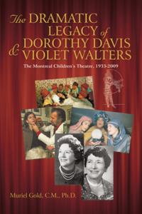 Dramatic Legacy of Dorothy Davis and Violet Walters