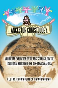 Ancestor Christology