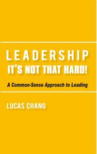 Leadership: It'S Not That Hard!