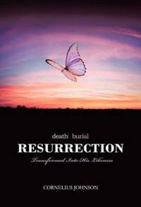 Death, Burial, Resurrection