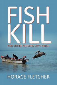 Fish Kill and Other Modern Day Fables