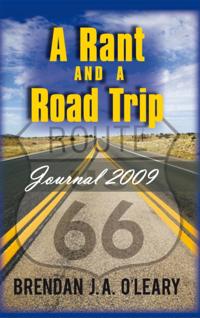 Rant and a Road Trip