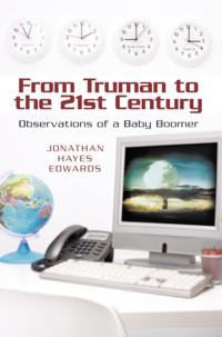 From Truman to the 21St Century