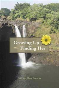 Growing Up and Finding Her