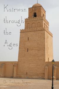 Kairwan Through the Ages