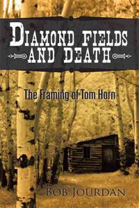 Diamond Fields and Death