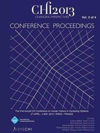 Chi 13 Proceedings of the 31st Annual Chi Conference on Human Factors in Computing Systems V2