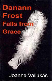 Danann Frost Falls from Grace