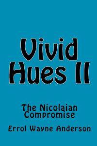 Vivid Hues II: The Nicolaian Compromise