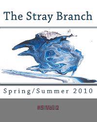 The Stray Branch: Spring/Summer 2010