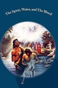 The Spirit, Water, and the Blood