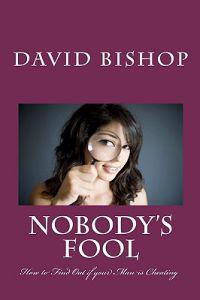 Nobody's Fool: How to Find Out if your Man is Cheating