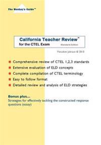 California Teacher Review(tm): for the CTEL Exam