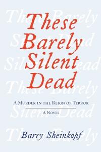 These Barely Silent Dead