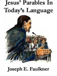 Jesus' Parables in Today's Language