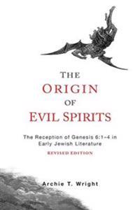The Origin of Evil Spirits