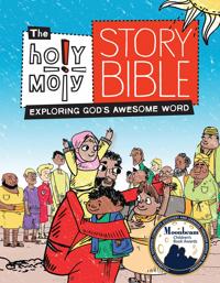 The Holy Moly Story Bible