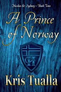 A Prince of Norway: The Hansen Series: Nicolas & Sydney, Book 2