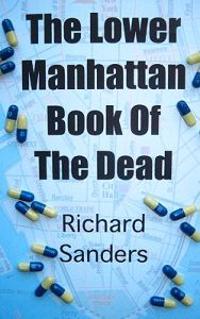 The Lower Manhattan Book of the Dead