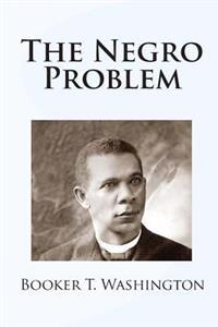 The Negro Problem