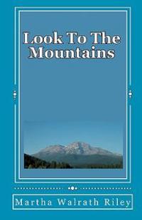 Look To The Mountains
