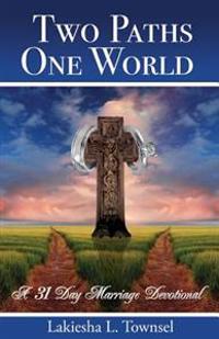 Two Paths, One World