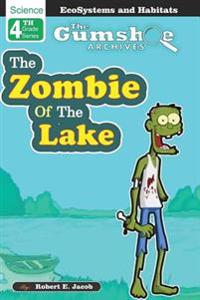 The Gumshoe Archives, Case# 4-5-2110: The Zombie of the Lake - Level 2 Reader
