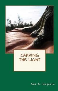 Kirjan kansi "Carving the Light"