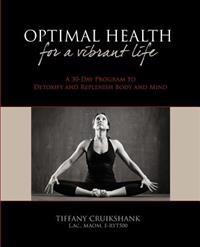 Kirjan kansi "Optimal Health for a Vibrant Life: A 30-Day Program to Detoxify and Replenish Body and Mind"