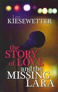 The Story of Love and the Missing Lara