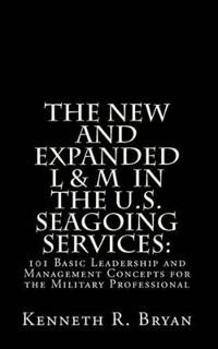 The New and Expanded L & M in the U.S. Seagoing Services