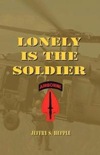Lonely Is the Soldier