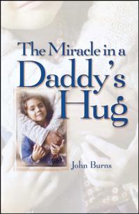 Miracle in a Daddy's Hug GIFT