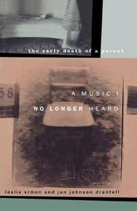 A Music I No Longer Heard