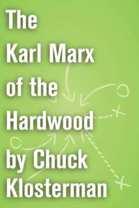 Karl Marx of the Hardwood