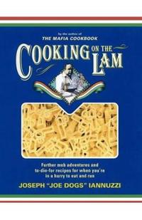 Cooking on the Lam