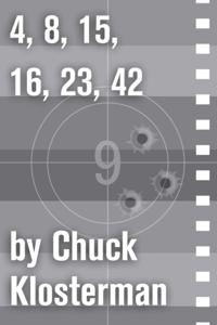 Chuck Klosterman on Film and Television