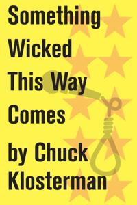 Chuck Klosterman on Media and Culture