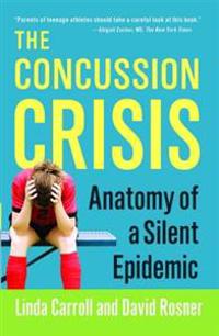 Concussion Crisis: Anatomy of a Silent Epidemic