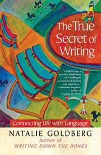 The True Secret of Writing