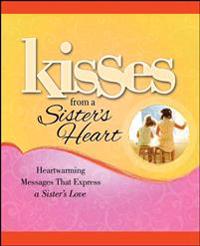 Kisses from a Sister's Heart