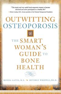 Outwitting Osteoporosis